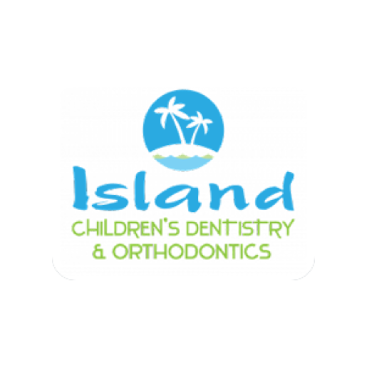 Island Children’s Dentistry & Orthodontics